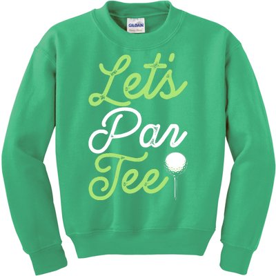 Funny Lets Par Tee Golf Tee Kids Sweatshirt