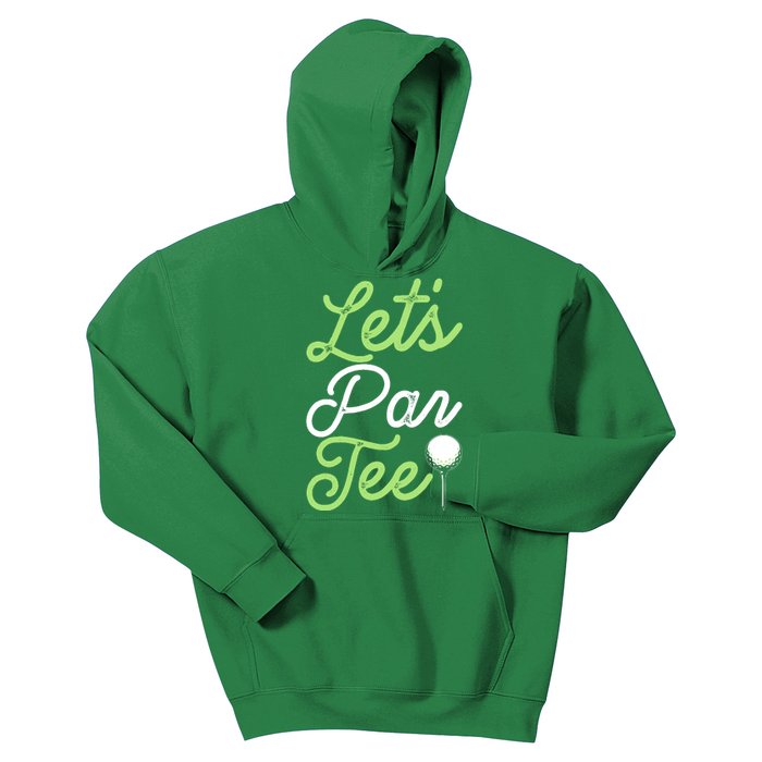 Funny Lets Par Tee Golf Tee Kids Hoodie