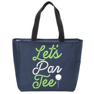 Funny Lets Par Tee Golf Tee Zip Tote Bag