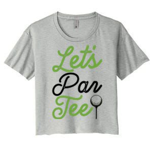 Funny Lets Par Tee Golf Tee Women's Crop Top Tee