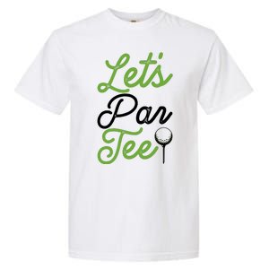 Funny Lets Par Tee Golf Tee Garment-Dyed Heavyweight T-Shirt