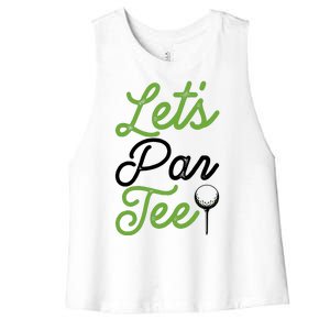 Funny Lets Par Tee Golf Tee Women's Racerback Cropped Tank