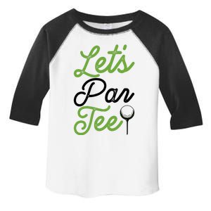 Funny Lets Par Tee Golf Tee Toddler Fine Jersey T-Shirt