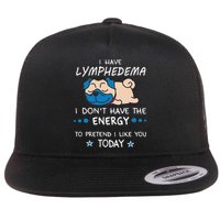 Funny Lymphedema Patients Awareness Lymphedema Warrior Flat Bill Trucker Hat