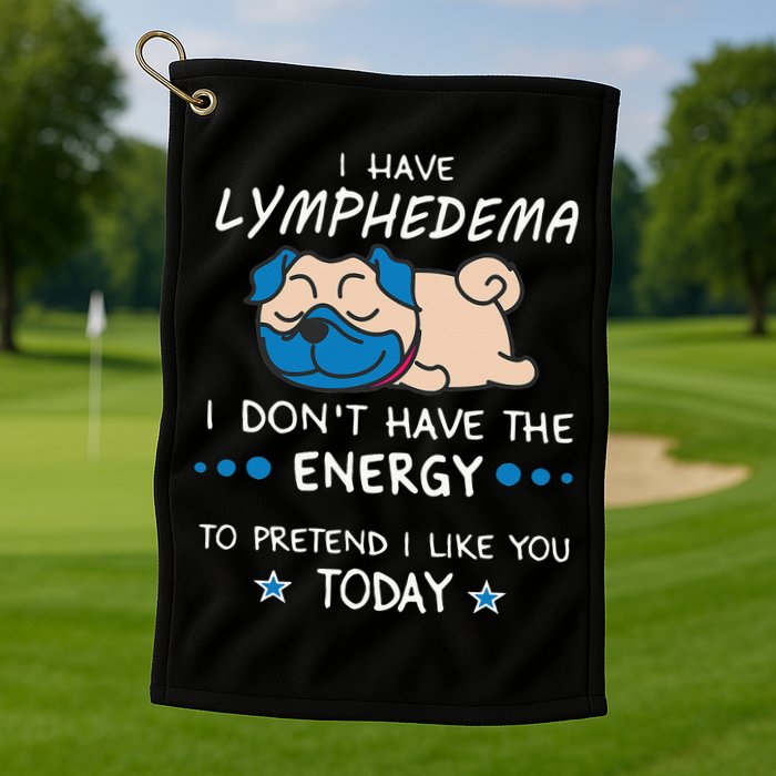 Funny Lymphedema Patients Awareness Lymphedema Warrior Golf Towel