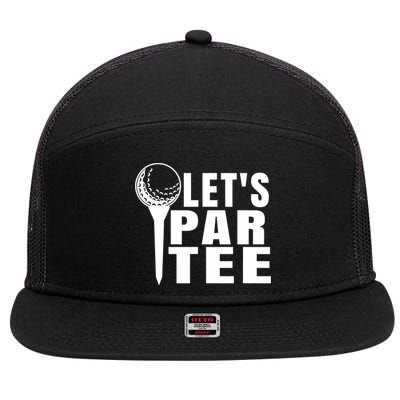 Funny Let's Par Tee Funny Golf For Golfer Partee 7 Panel Mesh Trucker Snapback Hat