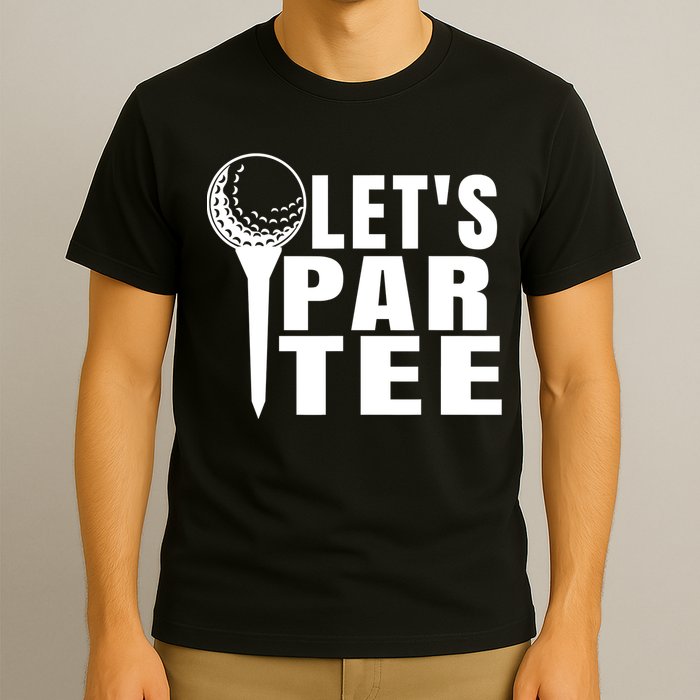 Funny Let's Par Tee Funny Golf For Golfer Partee T-Shirt