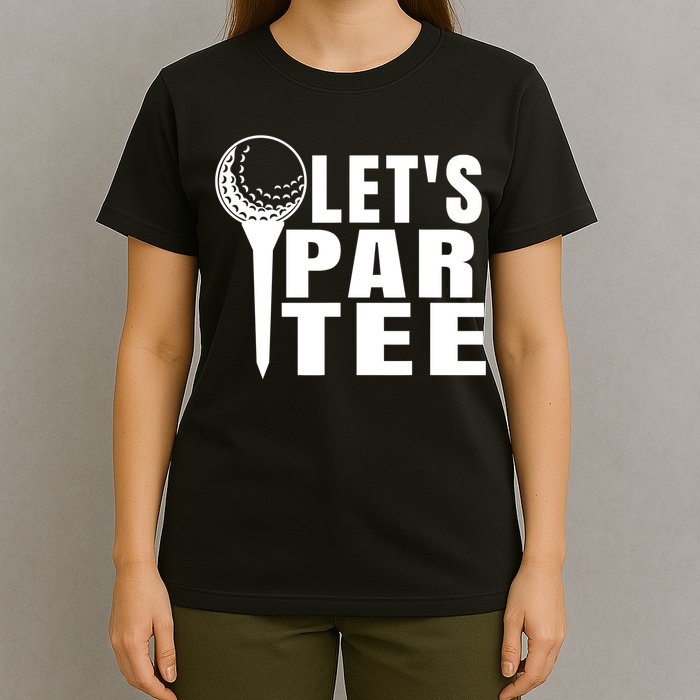 Funny Let's Par Tee Funny Golf For Golfer Partee T-Shirt