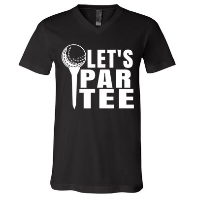 Funny Let's Par Tee Funny Golf For Golfer Partee V-Neck T-Shirt