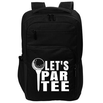 Funny Let's Par Tee Funny Golf For Golfer Partee Impact Tech Backpack