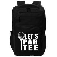 Funny Let's Par Tee Funny Golf For Golfer Partee Impact Tech Backpack