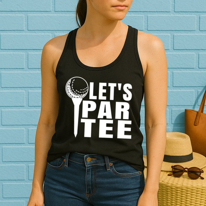 Funny Let's Par Tee Funny Golf For Golfer Partee Womens Tank Top