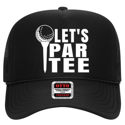 Funny Let's Par Tee Funny Golf For Golfer Partee Trucker Hat