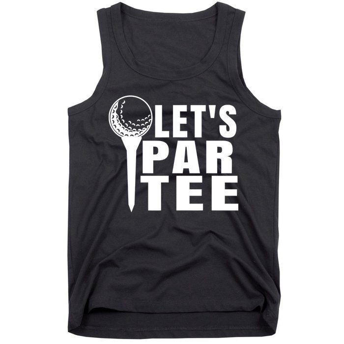 Funny Let's Par Tee Funny Golf For Golfer Partee Tank Top
