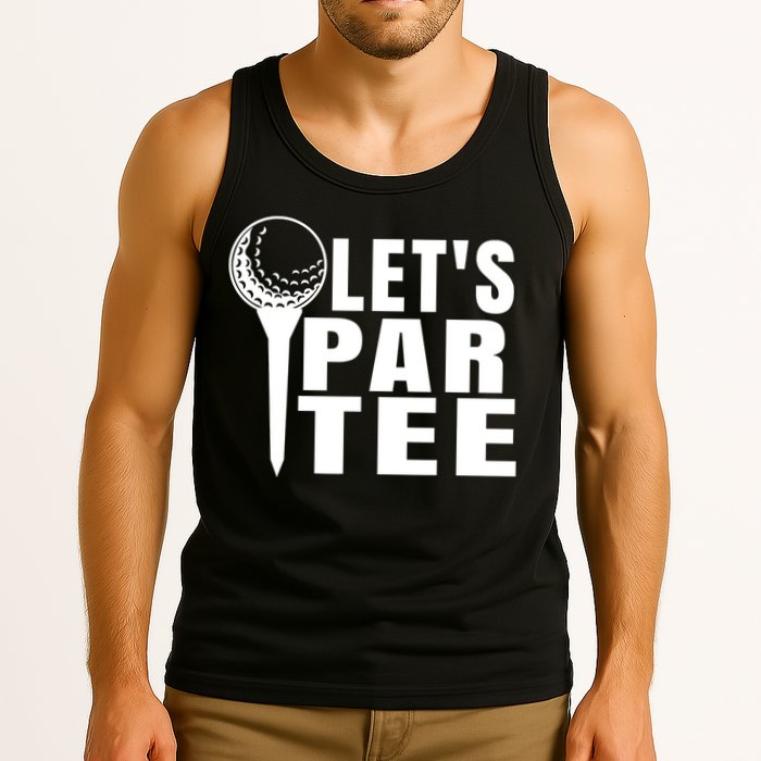 Funny Let's Par Tee Funny Golf For Golfer Partee Tank Top