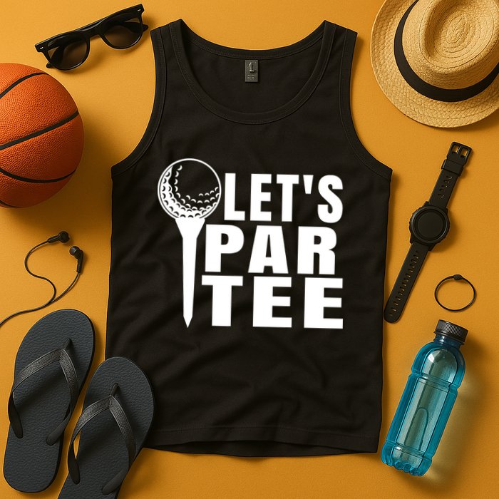 Funny Let's Par Tee Funny Golf For Golfer Partee Tank Top