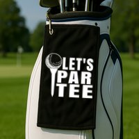 Funny Let's Par Tee Funny Golf For Golfer Partee Golf Towel