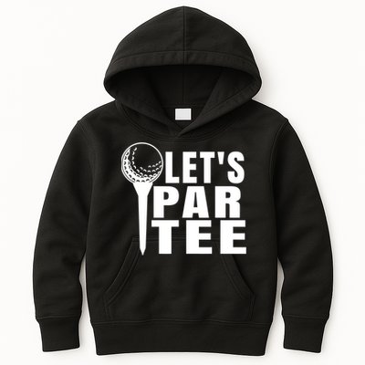 Funny Let's Par Tee Funny Golf For Golfer Partee Kids Hoodie
