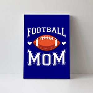 Football Lover Player Funny Coach Trainer Mommy Mom Gift Canvas