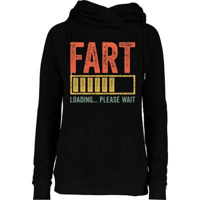 Fart Loading Please Wait Dad Joke Womens Funnel Neck Pullover Hood