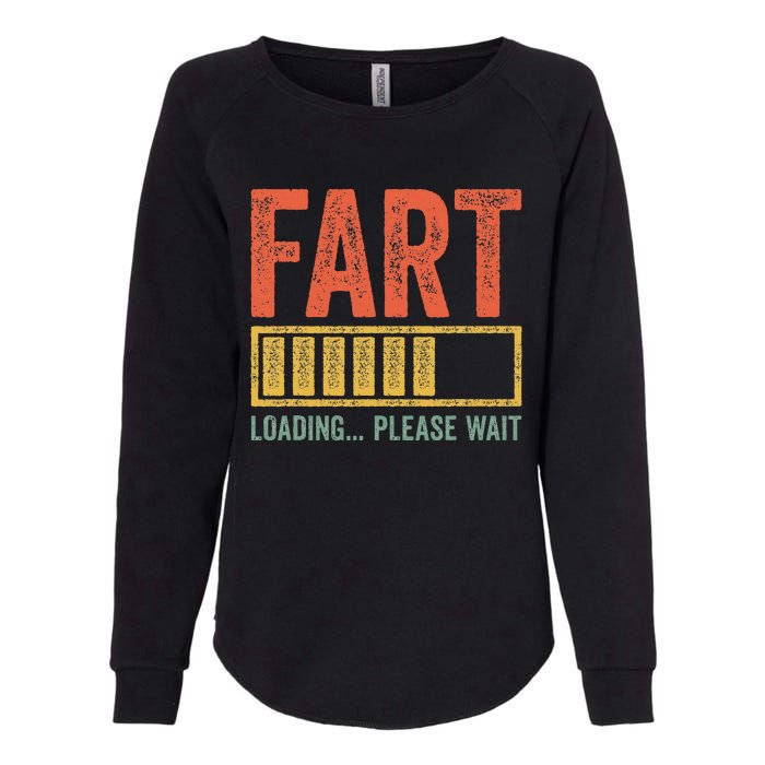 Fart Loading Please Wait Dad Joke Womens California Wash Sweatshirt