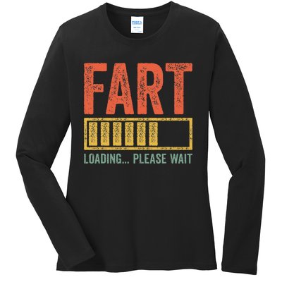 Fart Loading Please Wait Dad Joke Ladies Long Sleeve Shirt