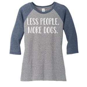 Funny Less People More Dogs Mom Puppy Retro Women's Tri-Blend 3/4-Sleeve Raglan Shirt