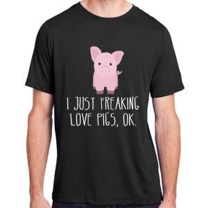 Freaking Love Pigs Gift Cute Pig Saying Gift Adult ChromaSoft Performance T-Shirt