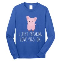 Freaking Love Pigs Gift Cute Pig Saying Gift Long Sleeve Shirt