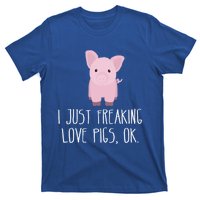 Freaking Love Pigs Gift Cute Pig Saying Gift T-Shirt