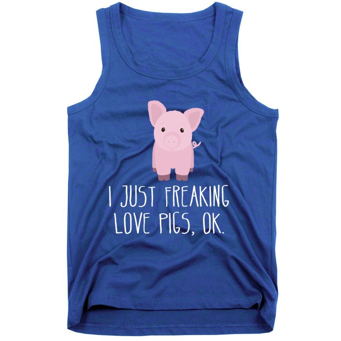 Freaking Love Pigs Gift Cute Pig Saying Gift Tank Top