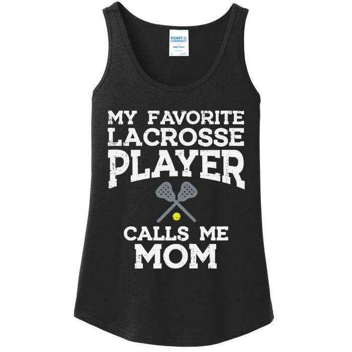 Favorite Lacrosse Player Mom Cool Mothers Day Lax Mama Wo Ladies Essential Tank