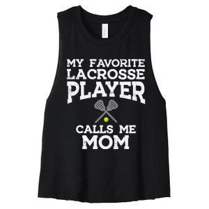 Favorite Lacrosse Player Mom Cool Mothers Day Lax Mama Wo Women's Racerback Cropped Tank