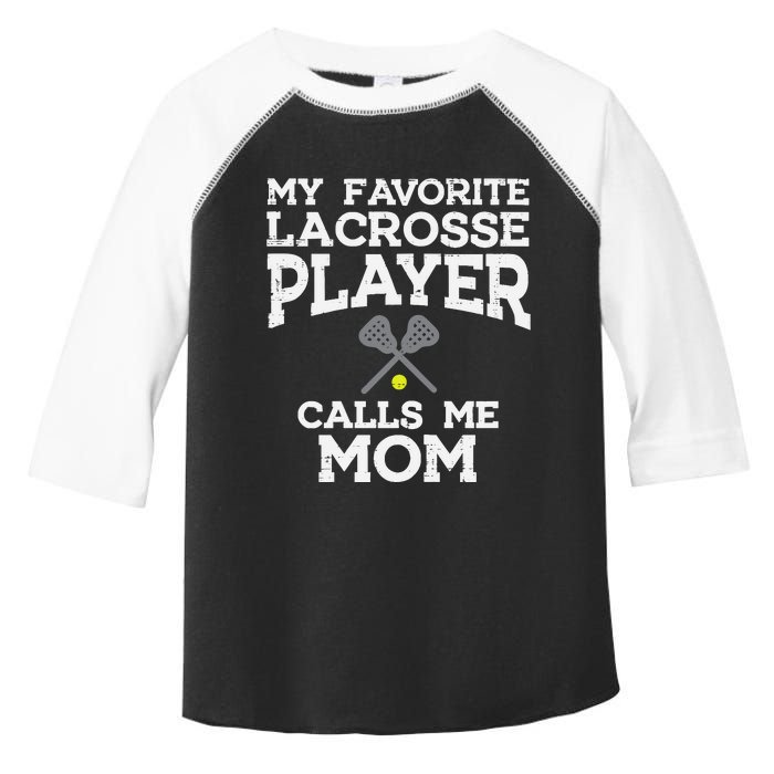 Favorite Lacrosse Player Mom Cool Mothers Day Lax Mama Wo Toddler Fine Jersey T-Shirt