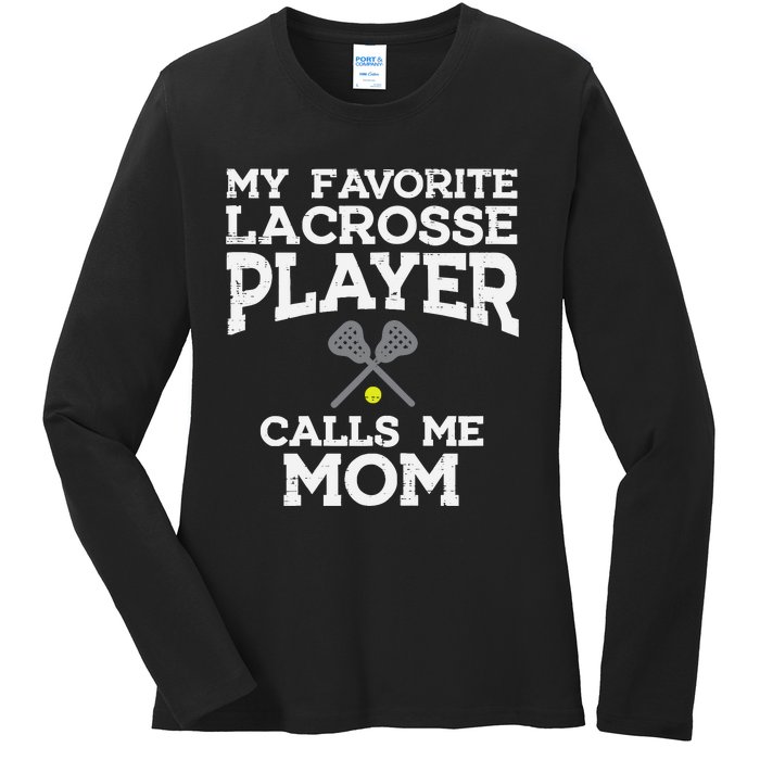 Favorite Lacrosse Player Mom Cool Mothers Day Lax Mama Wo Ladies Long Sleeve Shirt