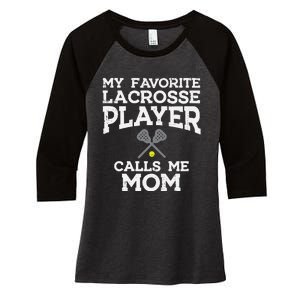 Favorite Lacrosse Player Mom Cool Mothers Day Lax Mama Wo Women's Tri-Blend 3/4-Sleeve Raglan Shirt