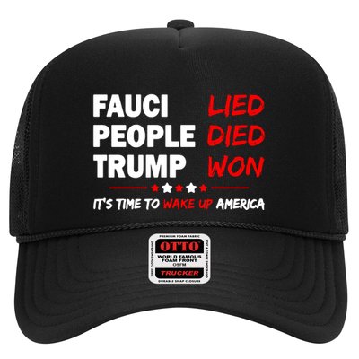 Fauci Lied People Died Trump Won Wake Up America Trucker Hat