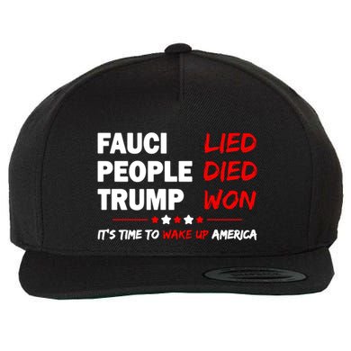 Fauci Lied People Died Trump Won Wake Up America Wool Snapback Cap