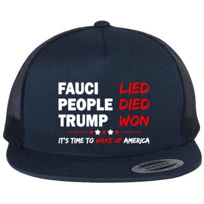 Fauci Lied People Died Trump Won Wake Up America Flatbill Hat