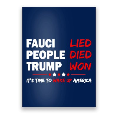 Fauci Lied People Died Trump Won Wake Up America Poster