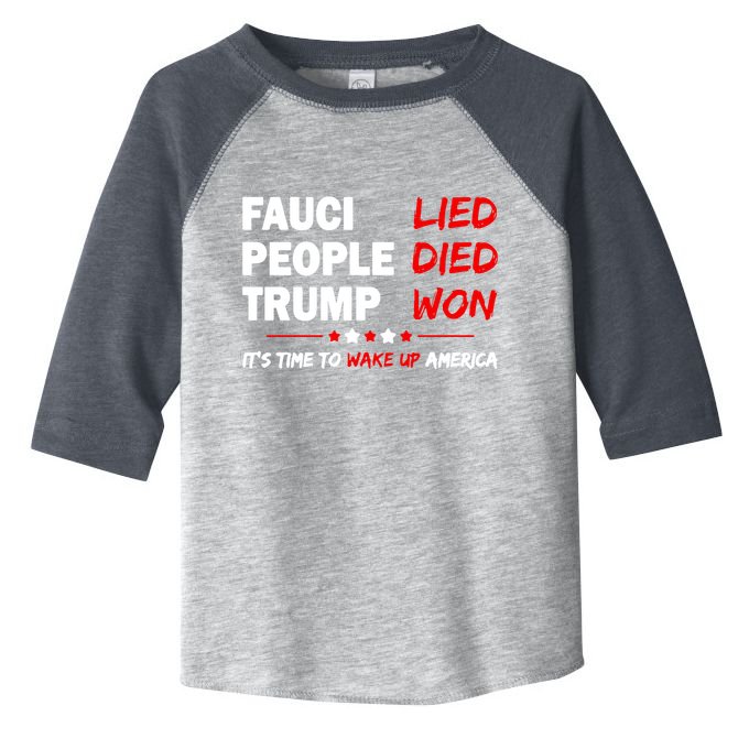 Fauci Lied People Died Trump Won Wake Up America Toddler Fine Jersey T-Shirt