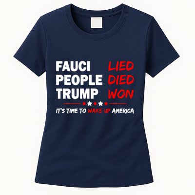 Fauci Lied People Died Trump Won Wake Up America Womens T-Shirt