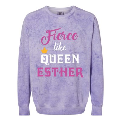 Fierce Like Queen Esther Purim Party Colorblast Crewneck Sweatshirt