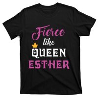 Fierce Like Queen Esther Purim Party T-Shirt