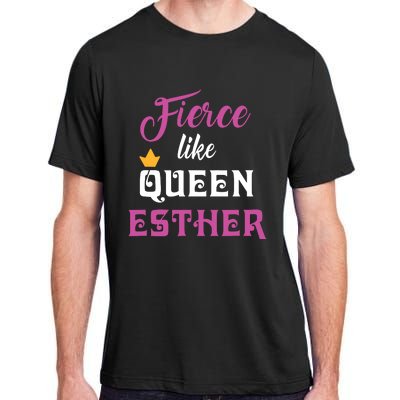 Fierce Like Queen Esther Purim Party Adult ChromaSoft Performance T-Shirt