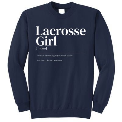 Funny Lacrosse Quote Definition Tall Sweatshirt