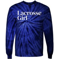 Funny Lacrosse Quote Definition Tie-Dye Long Sleeve Shirt