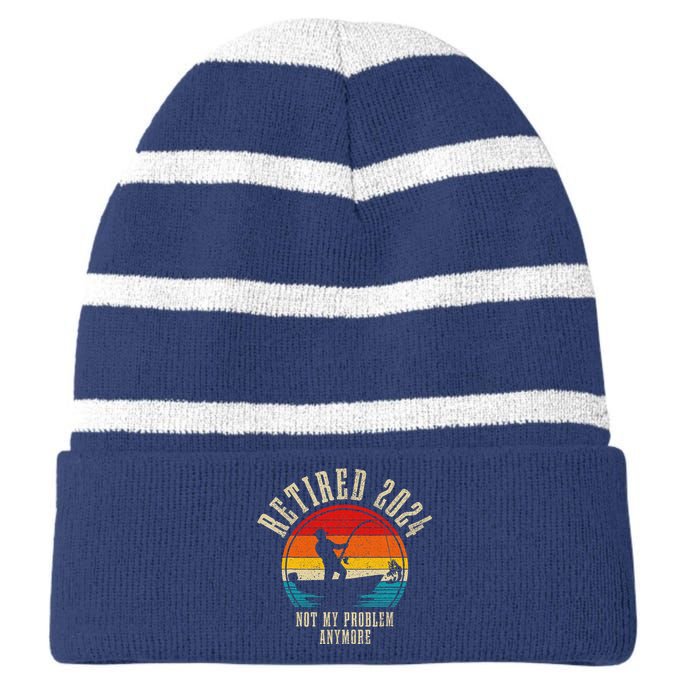 Fishing Lover Retired 2024 Not My Problem Anymore Retirement Striped Beanie with Solid Band