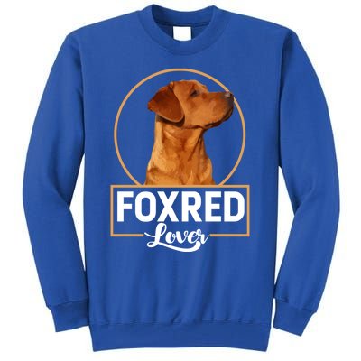 Foxred Lover Redfox Labrador Retriever Fox Red Gift Tall Sweatshirt