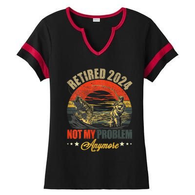 Fishing Lover Retired 2024 Not My Problem Anymore Ladies Halftime Notch Neck Tee